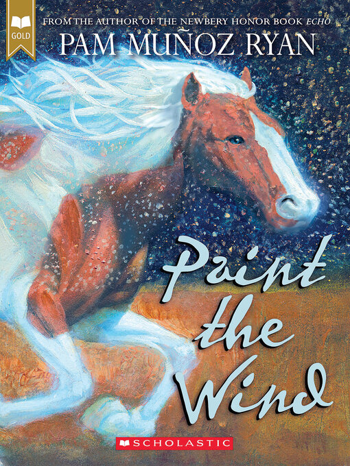 Title details for Paint the Wind by Pam Muñoz Ryan - Wait list